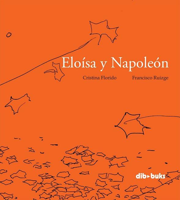 ELOÍSA Y NAPOLEÓN | 9788492902996 | FLORIDO, CRISTINA | Llibreria Drac - Librería de Olot | Comprar libros en catalán y castellano online