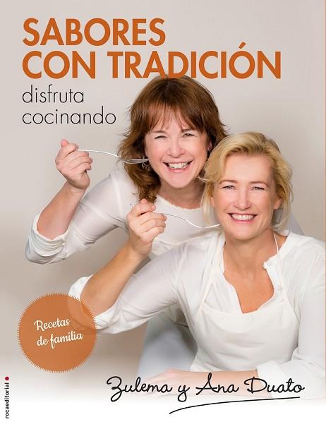 SABORES CON TRADICIÓN | 9788416498222 | DUATO, ANA ; DUATO, ZULEMA | Llibreria Drac - Llibreria d'Olot | Comprar llibres en català i castellà online