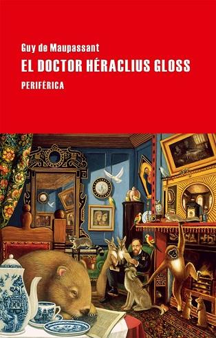 DOCTOR HÉRACLIUS GLOSS, EL | 9788416291090 | DE MAUPASSANT, GUY | Llibreria Drac - Librería de Olot | Comprar libros en catalán y castellano online