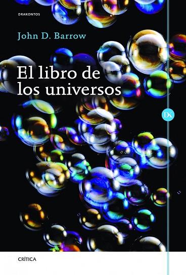 LIBRO DE LOS UNIVERSOS, EL | 9788498922523 | BARROW, JOHN | Llibreria Drac - Llibreria d'Olot | Comprar llibres en català i castellà online