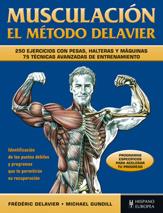 MUSCULACION. EL METODO DELAVIER | 9788425520297 | DELAVIER, FREDERIC;GUNDILL, MICHAEL | Llibreria Drac - Librería de Olot | Comprar libros en catalán y castellano online