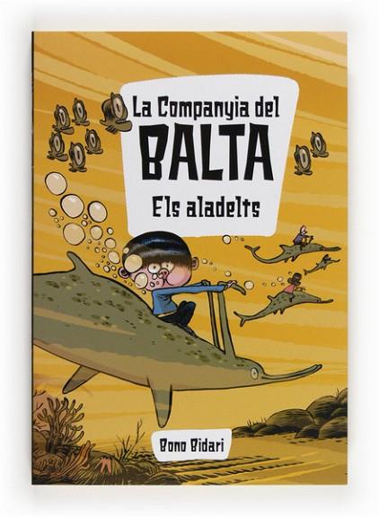 ALADELTS, ELS (LA COMPANYIA DEL BALTA 2) | 9788466132015 | BIDARI, BONO | Llibreria Drac - Llibreria d'Olot | Comprar llibres en català i castellà online