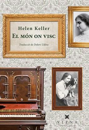 MÓN ON VISC, EL | 9788483308646 | KELLER, HELEN | Llibreria Drac - Llibreria d'Olot | Comprar llibres en català i castellà online