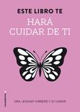 ESTE LIBRO TE HARÁ CUIDAR DE TI | 9788499189321 | HIBBERD, JESSAMY | Llibreria Drac - Librería de Olot | Comprar libros en catalán y castellano online