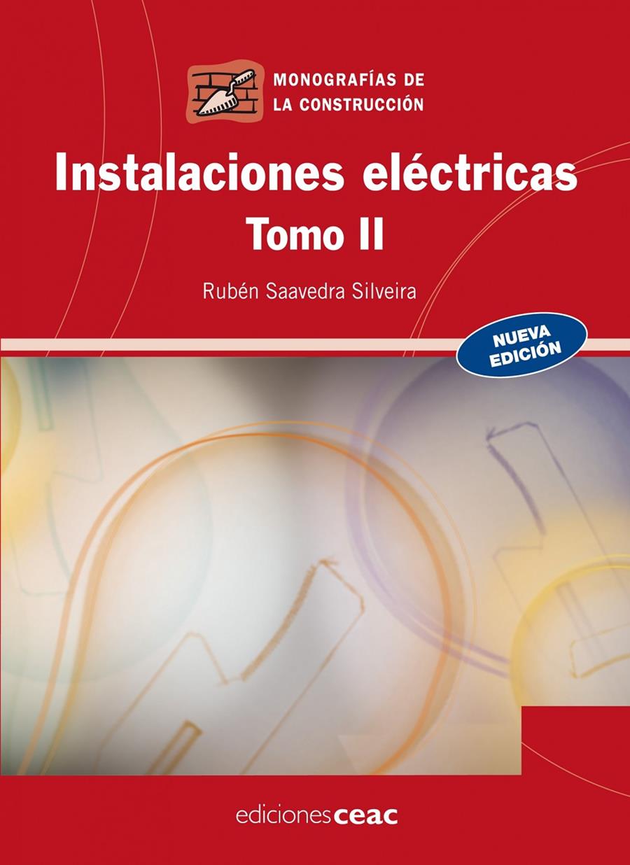 INSTALACIONES ELECTRICAS TOMO II | 9788432920370 | SAAVEDRA, RUBEN | Llibreria Drac - Librería de Olot | Comprar libros en catalán y castellano online