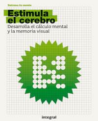 ESTIMULA TU CEREBRO,  DESARROLA EL CALCULO MENTAL Y LA MEMOR | 9788498672275 | AA.VV | Llibreria Drac - Librería de Olot | Comprar libros en catalán y castellano online