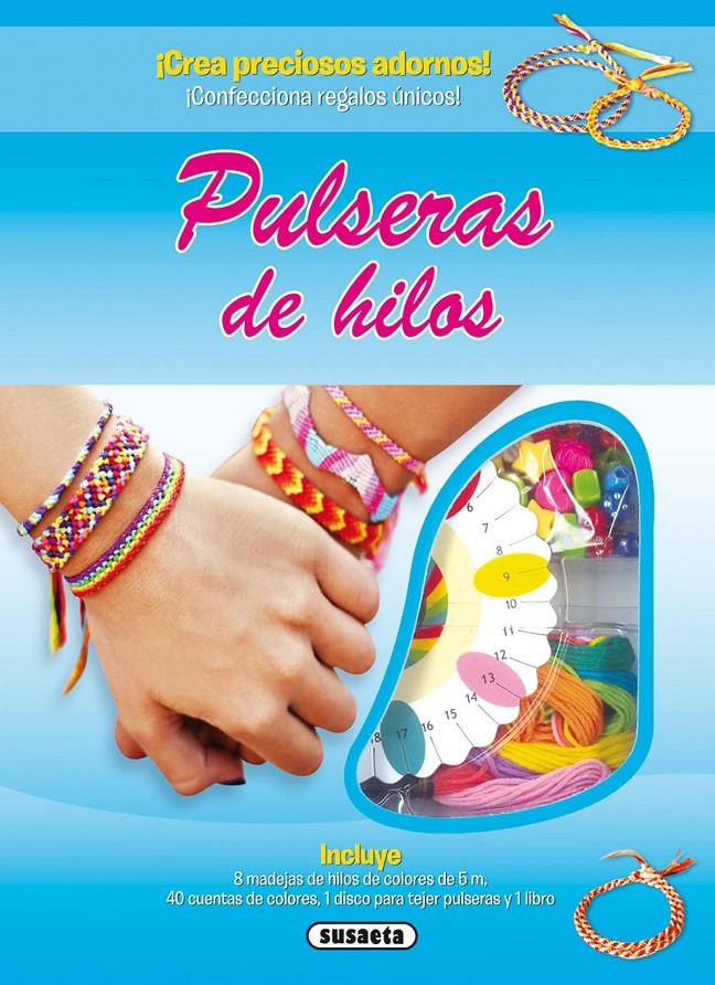 PULSERAS DE HILOS | 9788467731040 | UNGER, LIZ ; MAYHEW, CLARE | Llibreria Drac - Librería de Olot | Comprar libros en catalán y castellano online