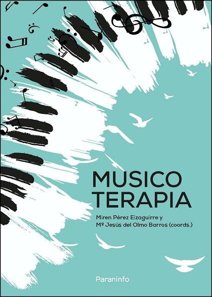 MUSICOTERAPIA | 9788413661094 | PÉREZ EIZAGUIRRE, MIREN/DEL OLMO BARROS, MARÍA JESÚS/ALESSIA FATTORINI, VACA/FERNÁNDEZ COMPANY, JOSÉ | Llibreria Drac - Llibreria d'Olot | Comprar llibres en català i castellà online