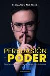 PERSUASIÓN Y PODER | 9788417932879 | MIRALLES, FERNANDO | Llibreria Drac - Llibreria d'Olot | Comprar llibres en català i castellà online