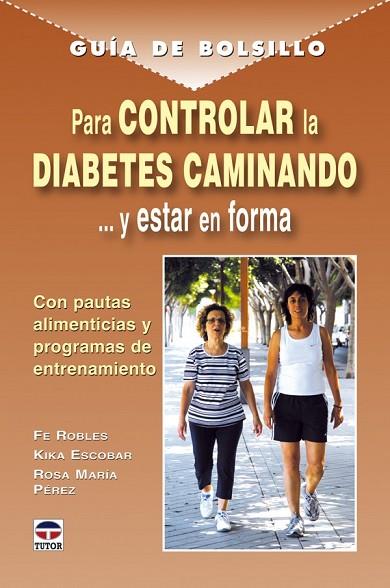 GUIA DE BOLSILLO PARA CONTROLAR LA DIABETES CAMINANDO | 9788479027919 | VV.AA. | Llibreria Drac - Librería de Olot | Comprar libros en catalán y castellano online