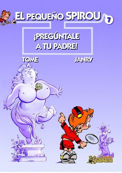 PEQUEÑO SPIROU, PERGUNTALE A TU PADRE | 9788492534043 | TOME / JANRY | Llibreria Drac - Llibreria d'Olot | Comprar llibres en català i castellà online