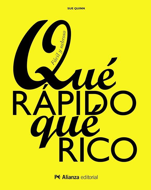 QUÉ RÁPIDO, QUÉ RICO | 9788491044635 | QUINN, SUE | Llibreria Drac - Llibreria d'Olot | Comprar llibres en català i castellà online