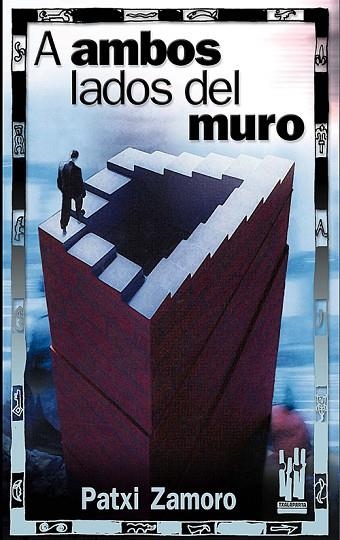 A AMBOS LADOS DEL MURO | 9788481363074 | ZAMORO, PATXI | Llibreria Drac - Llibreria d'Olot | Comprar llibres en català i castellà online