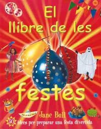 LLIBRE DE LES FESTES, EL | 9788427293212 | BULL, JANE | Llibreria Drac - Llibreria d'Olot | Comprar llibres en català i castellà online