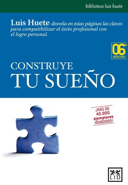 CONSTRUYE TU SUEÑO | 9788488717719 | HUETE, LUIS MARIA | Llibreria Drac - Llibreria d'Olot | Comprar llibres en català i castellà online