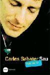 CARLES SABATER SAU | 9788496499058 | . | Llibreria Drac - Librería de Olot | Comprar libros en catalán y castellano online