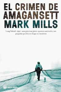 CRIMEN DE AMAGANSETT, EL | 9788478713851 | MILLS, MARK | Llibreria Drac - Llibreria d'Olot | Comprar llibres en català i castellà online