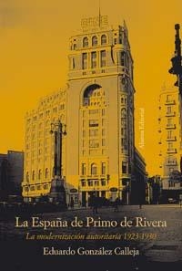 ESPAÑA DE PRIMO DE RIVERA | 9788420647241 | GONZALEZ, GONZALO | Llibreria Drac - Llibreria d'Olot | Comprar llibres en català i castellà online