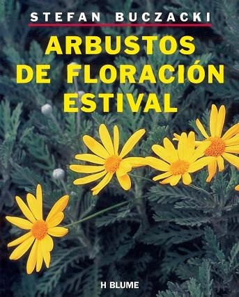 ARBUSTOS DE FLORACION ESTIVAL | 9788489840003 | BUCZACKI, STEFAN | Llibreria Drac - Llibreria d'Olot | Comprar llibres en català i castellà online