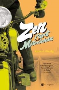 ZEN I L'ART DEL MANTENIMENT DE LA MOTOCICLETA | 9788478713875 | PIRSING, ROBERT M. | Llibreria Drac - Librería de Olot | Comprar libros en catalán y castellano online