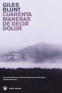 CUARENTA MANERAS DE DECIR DOLOR | 9788478713622 | BLUNT, GILES | Llibreria Drac - Llibreria d'Olot | Comprar llibres en català i castellà online