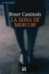 DONA DE MERCURI, LA | 9788429756593 | CAMINALS, ROSER | Llibreria Drac - Llibreria d'Olot | Comprar llibres en català i castellà online