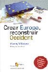 CREAR EUROPA RECONSTRUIR OCCIDENT | 9788498090079 | VILLATORO, VICENÇ | Llibreria Drac - Llibreria d'Olot | Comprar llibres en català i castellà online