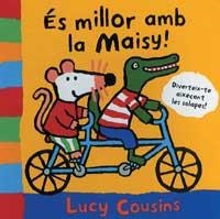 ES MILLOR AMB LA MAISY | 9788484882336 | COUSINS, LUCY | Llibreria Drac - Llibreria d'Olot | Comprar llibres en català i castellà online