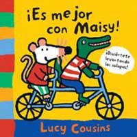 ES MEJOR CON MAISY | 9788484882329 | COUSINS, LUCY | Llibreria Drac - Llibreria d'Olot | Comprar llibres en català i castellà online