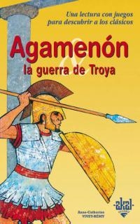 AGAMENON LA GUERRA DE TROYA | 9788446013662 | VIVET-REMY, ANNE-CATHERINE | Llibreria Drac - Llibreria d'Olot | Comprar llibres en català i castellà online