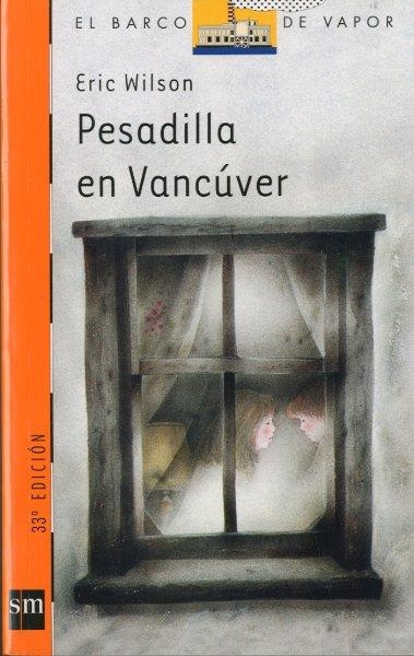 PESADILLA EN VANCUVER | 9788434811386 | WILSON, ERIC | Llibreria Drac - Librería de Olot | Comprar libros en catalán y castellano online