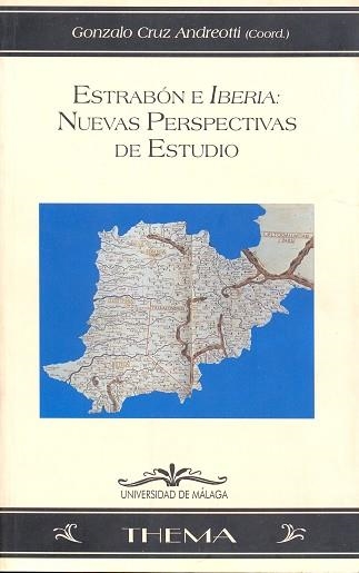 ESTRABON E IBERIA: NUEVAS PERSPECTIVAS DE ESTUDIO | 9788474967302 | CRUZ ANDREOTTI, GONZALO | Llibreria Drac - Librería de Olot | Comprar libros en catalán y castellano online