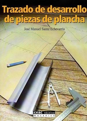 TRAZADO DE DESARROLLO DE PIEZAS DE PLANCHA | 9788432911651 | SAENZ ECHEVARRIA, JOSE MANUEL | Llibreria Drac - Llibreria d'Olot | Comprar llibres en català i castellà online