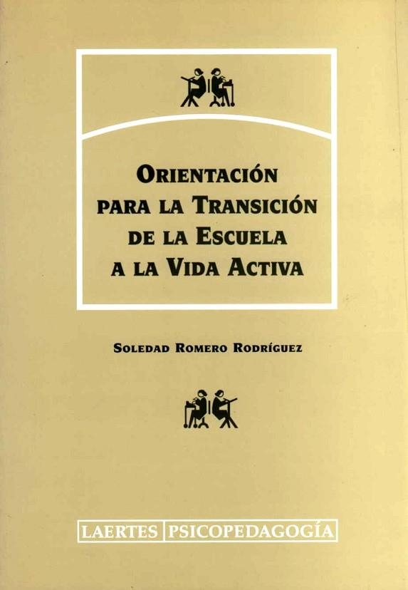 ORIENTACION PARA LA TRANSICION DE LA ESCUELA A LA VIDA | 9788475844060 | ROMERO RODRIGUEZ, SOLEDAD | Llibreria Drac - Llibreria d'Olot | Comprar llibres en català i castellà online