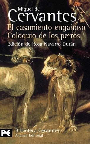 CASAMIENTO ENGAÑOSO / EL COLOQUIO DE LOS PERROS | 9788420659480 | CERVANTES, MIGUEL DE | Llibreria Drac - Llibreria d'Olot | Comprar llibres en català i castellà online