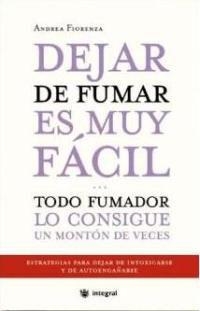 DEJAR DE FUMAR ES MUY FACIL | 9788478714100 | FIORENZA, ANDREA | Llibreria Drac - Llibreria d'Olot | Comprar llibres en català i castellà online