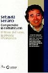 COMPRENDRE LA COMUNICACIO. LLIBRE DEL SEXE, LA POESIA, EMPRE | 9788482568782 | SERRANO, SEBASTIA | Llibreria Drac - Llibreria d'Olot | Comprar llibres en català i castellà online