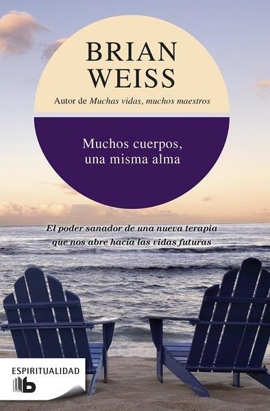 MUCHOS CUERPOS UNA MISMA ALMA | 9788496546080 | WEISS, BRIAN | Llibreria Drac - Llibreria d'Olot | Comprar llibres en català i castellà online