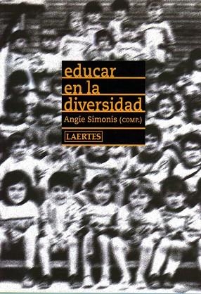 EDUCAR EN LA DIVERSIDAD | 9788475845630 | SIMONIS, ANGIE | Llibreria Drac - Llibreria d'Olot | Comprar llibres en català i castellà online