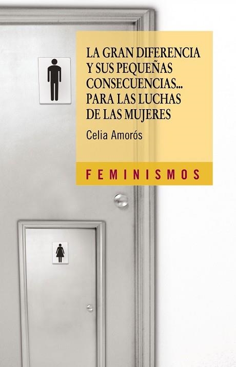 GRAN DIFERENCIA Y SUS PEQUEÑAS CONSECUENCIAS PARA LAS LUCHAS | 9788437622491 | AMOROS, CELIA | Llibreria Drac - Llibreria d'Olot | Comprar llibres en català i castellà online