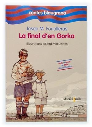 FINAL D'EN GORKA, LA | 9788466112253 | FONALLERAS, JOSEP MARIA | Llibreria Drac - Librería de Olot | Comprar libros en catalán y castellano online