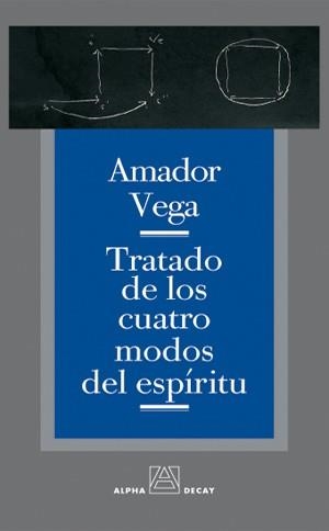 TRATADO DE LOS CUATRO MODOS DEL ESPIRITU | 9788493427863 | VEGA, AMADOR | Llibreria Drac - Librería de Olot | Comprar libros en catalán y castellano online