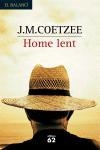 HOME LENT | 9788429756654 | COETZEE, J. M. | Llibreria Drac - Llibreria d'Olot | Comprar llibres en català i castellà online