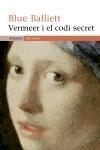 VERMEER I EL CODI SECRET | 9788497870962 | BALLIETT, BLUE | Llibreria Drac - Llibreria d'Olot | Comprar llibres en català i castellà online