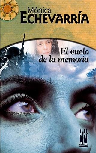 VUELO DE LA MEMORIA, EL | 9788481363159 | ECHEVERRIA, MONICA | Llibreria Drac - Llibreria d'Olot | Comprar llibres en català i castellà online