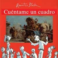 CUENTAME UN CUADRO | 9788484882183 | BLAKE, QUENTIN | Llibreria Drac - Llibreria d'Olot | Comprar llibres en català i castellà online