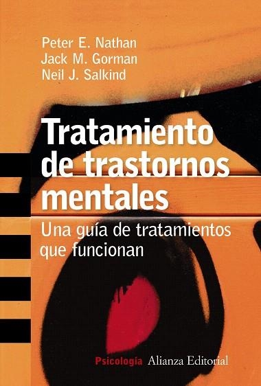 TRATAMIENTO DE TRASTORNOS MENTALES | 9788420647357 | NATHAN, PETER E./GORMAN, JACK M./SALKIND, NEIL J. | Llibreria Drac - Llibreria d'Olot | Comprar llibres en català i castellà online