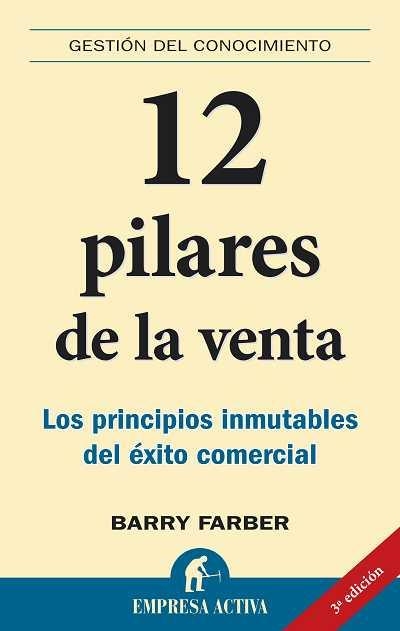 12 PILARES DE LA VENTA | 9788495787866 | FARBER, BARRY | Llibreria Drac - Llibreria d'Olot | Comprar llibres en català i castellà online