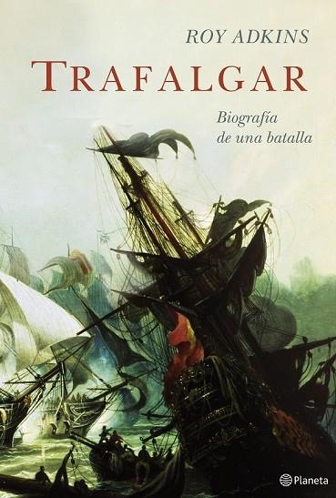 TRAFALGAR | 9788408061045 | ADKINS, ROY | Llibreria Drac - Llibreria d'Olot | Comprar llibres en català i castellà online