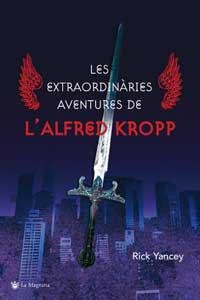 EXTRAORDINARIES AVENTURES DE L'ALFRED KROPP,LES | 9788478714353 | YANCEY, RICK | Llibreria Drac - Llibreria d'Olot | Comprar llibres en català i castellà online